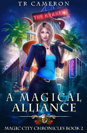 [Magic City Chronicles 02] • A Magical Alliance